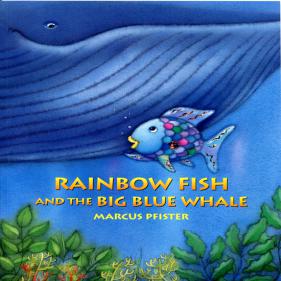 Rainbow Fish and the Big Blue Whale
