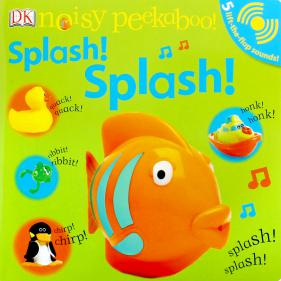 Noisy Peekaboo: Splash! Splash! - 사운드 플랩북