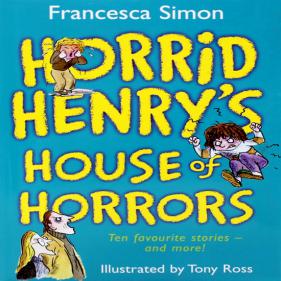 Horrid Henry's House of Horrors - 하드커버북