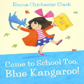 Come to School too, Blue Kangaroo! - 페이퍼북