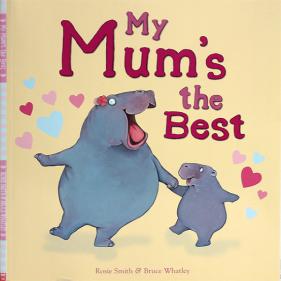 My Mum-s the Best