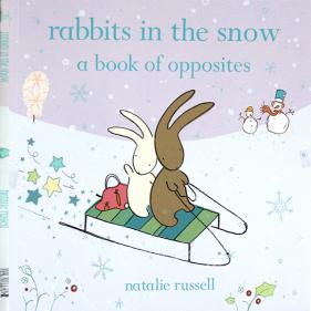Rabbits in the Snow a Book of Opposites