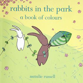 Rabbits in the Park A Book of Colours