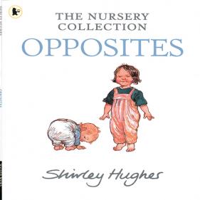 셜리 휴스 The Nursery Collection : Opposites - 페이퍼북