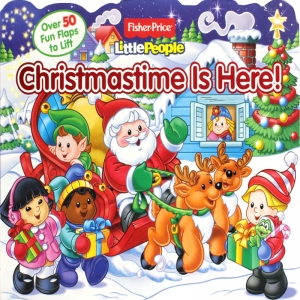 Fisher-Price Little People: Christmastime Is Here! - 플랩북