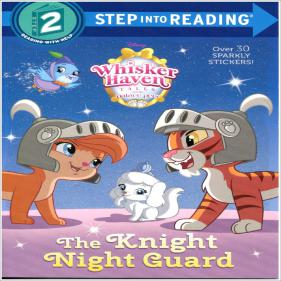The Knight Night Guard (Disney Palace Pets: Whisker Haven Tales) (Step Into Reading - Level 2)-페이퍼북