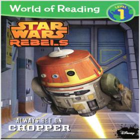 Star Wars Rebels: Always Bet on Chopper (World of Reading: Level 1)-페이퍼북
