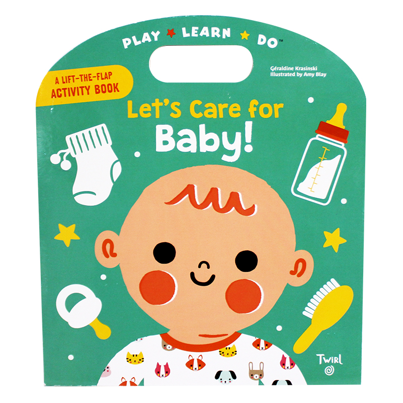 Let's Care for Baby! : A lift-the-flap activity book