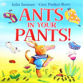 Ants In Your Pants!