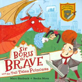 Sir Boris the Brave and the Tall Tales Princess - 페이퍼북