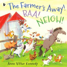 The Farmers Away! Baa! Neigh! - 페이퍼북