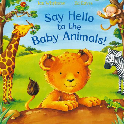 Say Hello to the Baby Animals! - 페이퍼북