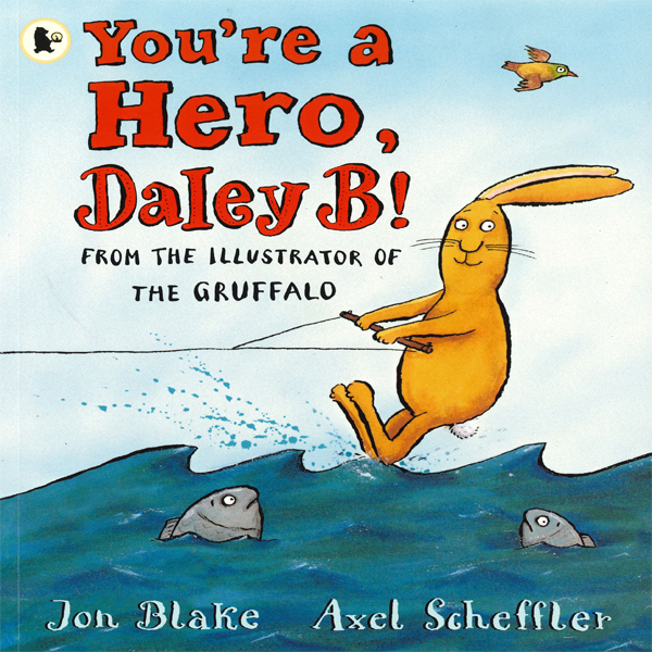 You're a Hero, Daley B! - 페이퍼북