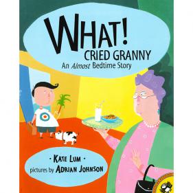 What! Cried Granny: An Almost Bedtime Story - 페이퍼북
