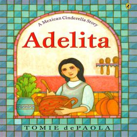 Adelita A Mexican Cinderella Story - 페이퍼북