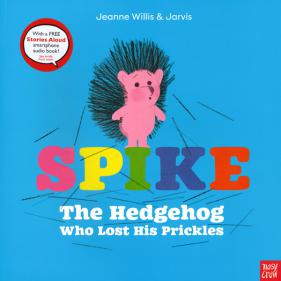 Spike The Hedgehog Who Lost His Prickles - 페이퍼북 (오디오 QR코드 포함)