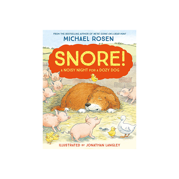 마이클 로젠 Snore! : A Noisy Night for a Dozy Dog