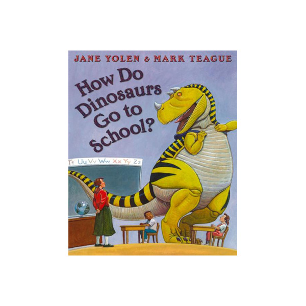How Do Dinosaurs Go To School? - 페이퍼북
