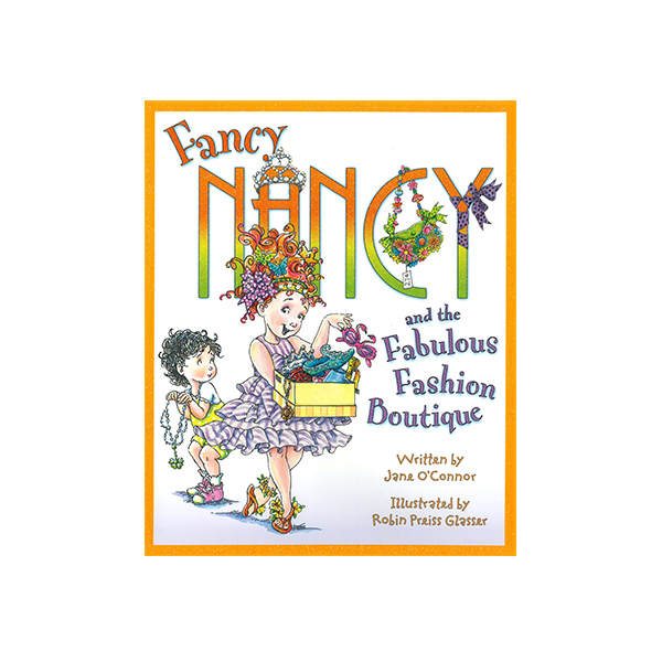Fancy Nancy and Fabulous Fashion Boutique - 하드커버북