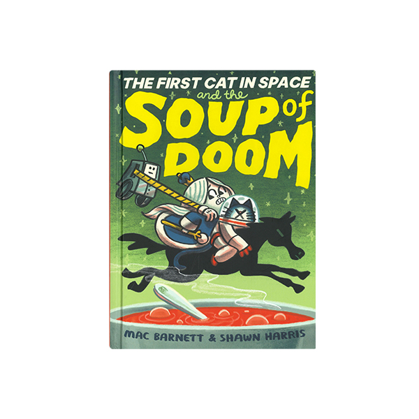 맥 바넷 The First Cat in Space and the Soup of Doom - 그래픽노블/하드커버북