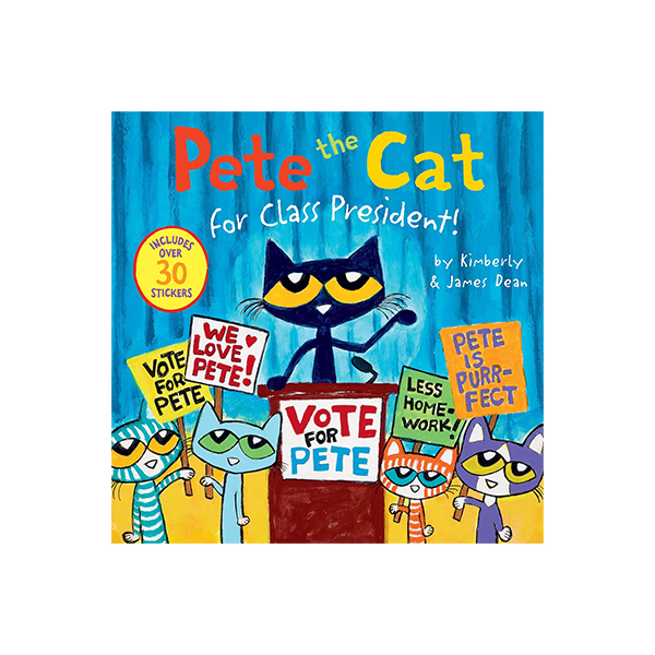 Pete the Cat for Class President!(Includes Over 30 Stickers!) - 페이퍼북