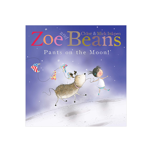 Pants on the Moon! (Zoe and Beans) - 페이퍼북
