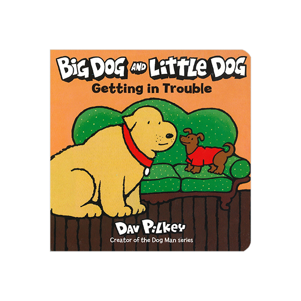 Big Dog and Little Dog Getting in Trouble - 보드북