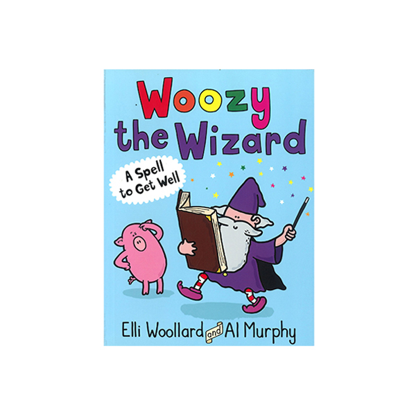 Woozy the Wizard : A Spell to Get Well -  페이퍼북