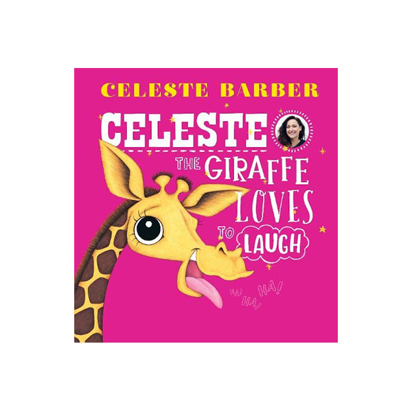수상작가 스콜라스틱 Celeste the Giraffe Loves to Laugh - 페이퍼북