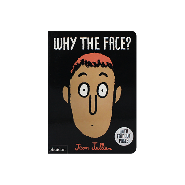 B급)장 줄리앙 Why The Face? (With Foldout Pages!) - 보드북
