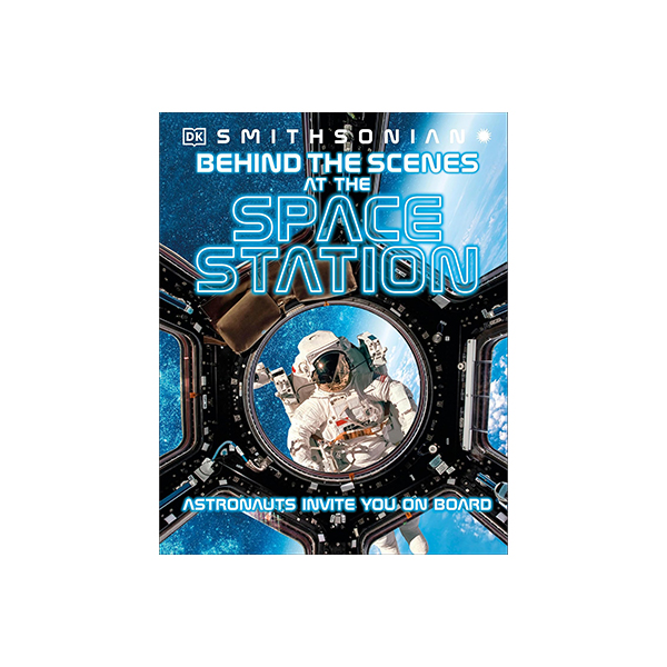 DK Smithsonian : Behind the Scenes at the Space Stations - 하드커버북