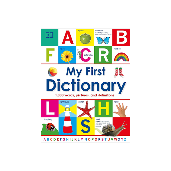 DK My First Dictionary (1,000 Words, Pictures, and Definitions)