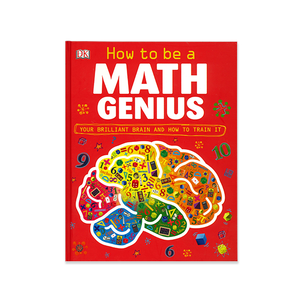 DK How to Be a Math Genius: Your Brilliant Brain and How to Train It - 하드커버북