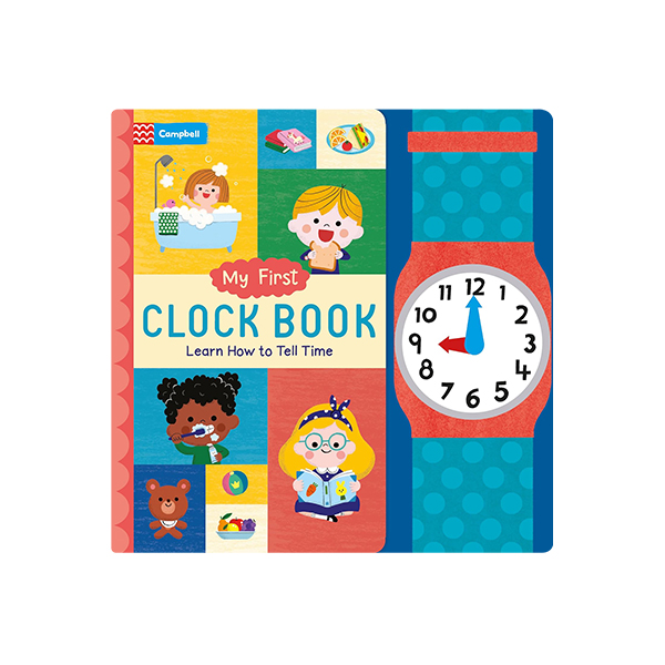 My First Clock Book : Learn to Tell the Time