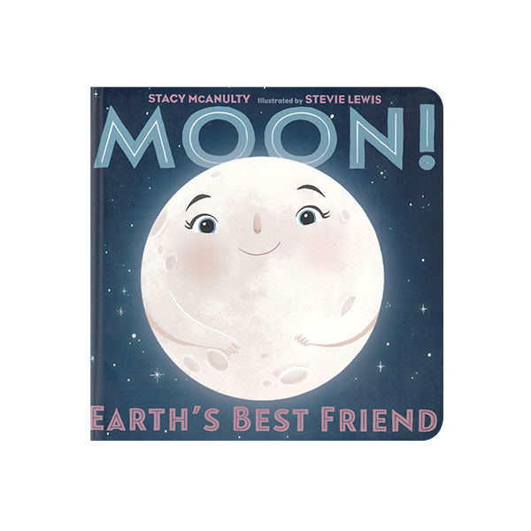 스테이시 맥널티 Moon! Earths Best Friend - 보드북