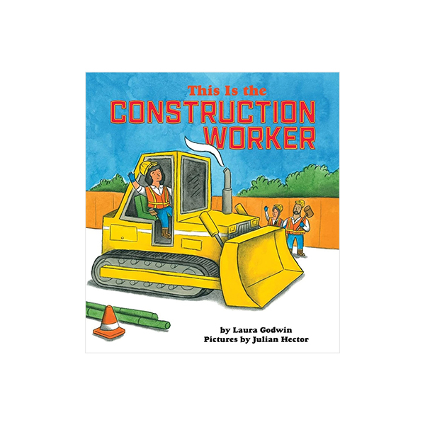 This Is the Construction Worker