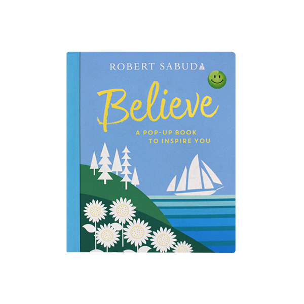 로버트 사부다 Believe: A Pop-up Book to Inspire You - 팝업북/하드커버북
