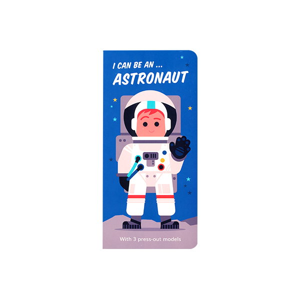 I Can Be An ... Astronaut - 보드북