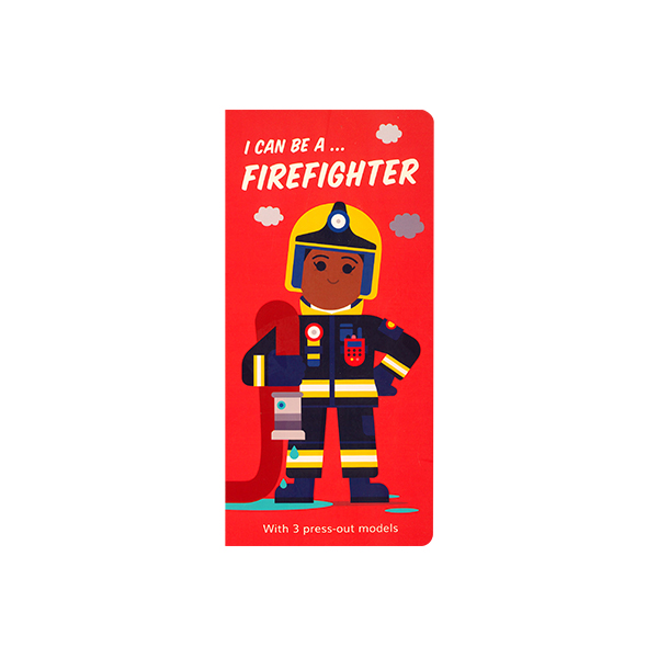 I Can Be A ... Firefighter - 보드북