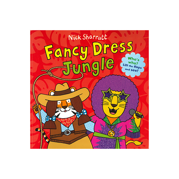 닉 샤랫 Fancy Dress Jungle(Whos Who? Lift the flaps and see!) - 페이퍼북