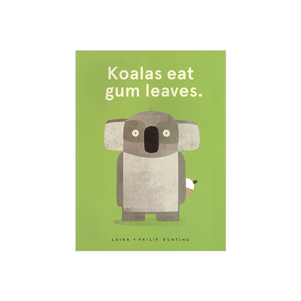 Koalas eat gum leaves - 페이퍼북