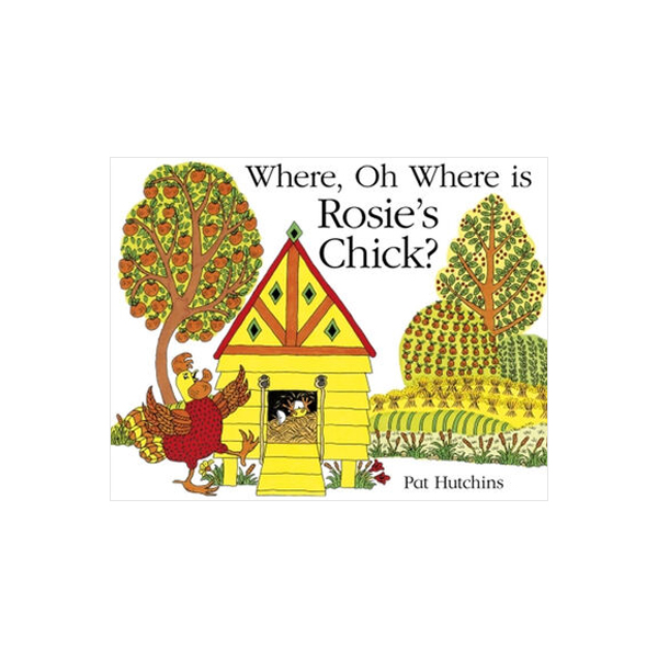 팻 허친스 Where, Oh Where, is Rosie's Chick?