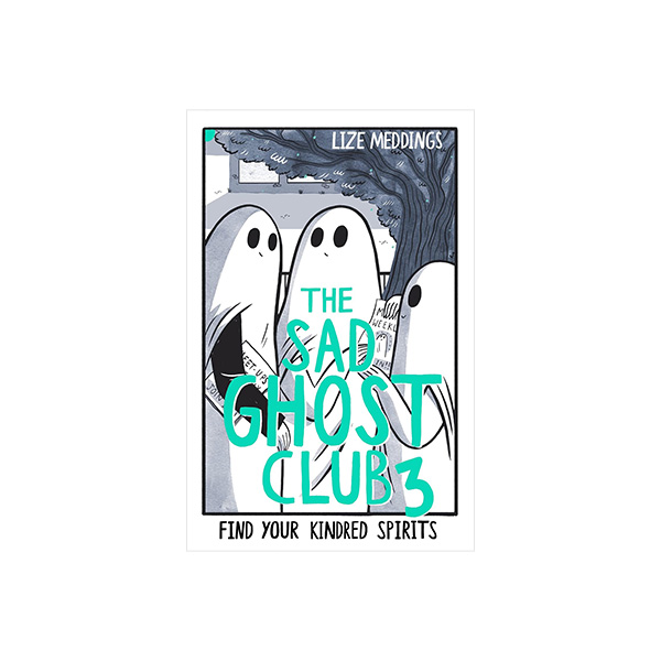 The Sad Ghost Club Volume 3: Find Your Kindred Spirits - 그래픽노블/페이퍼북