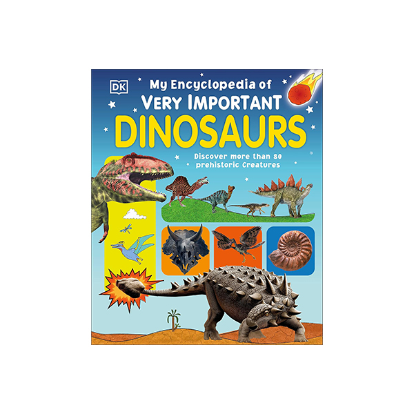 My Encyclopedia of Very Important Dinosaurs: Discover more than 80 Prehistoric Creatures -하드커버북