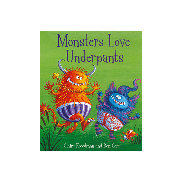 클레어 프리드만 Monsters Love Underpants - 페이퍼북