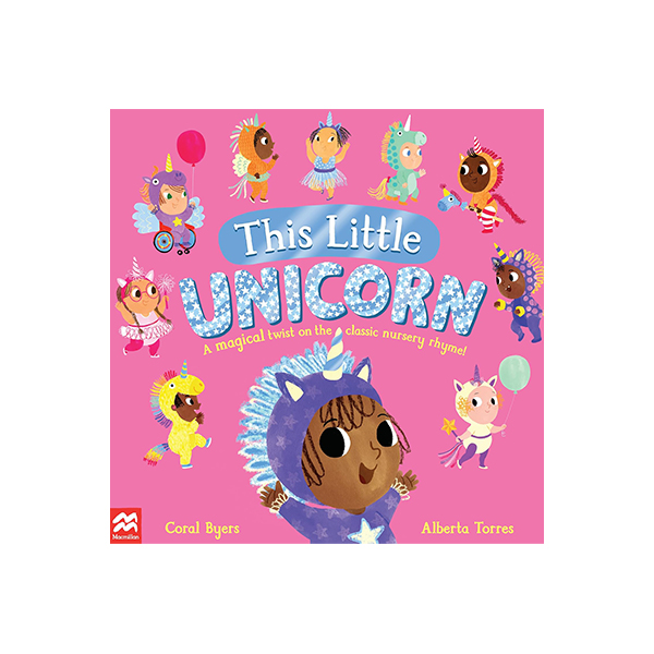 This Little Unicorn: A Magical Twist on the Classic Nursery Rhyme! - 페이퍼북