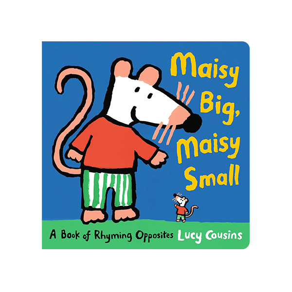 메이지 Maisy Big, Maisy Small: A Book of Rhyming Opposites - 하드커버