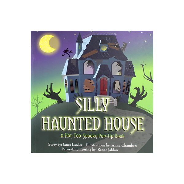 Silly Haunted House A Not-Too-Spooky Pop-Up Book - 팝업북