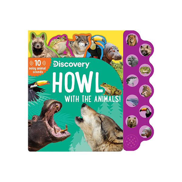 Discovery: Howl with the Animals! (10 Noisy Animal Sounds) - 사운드북/보드북