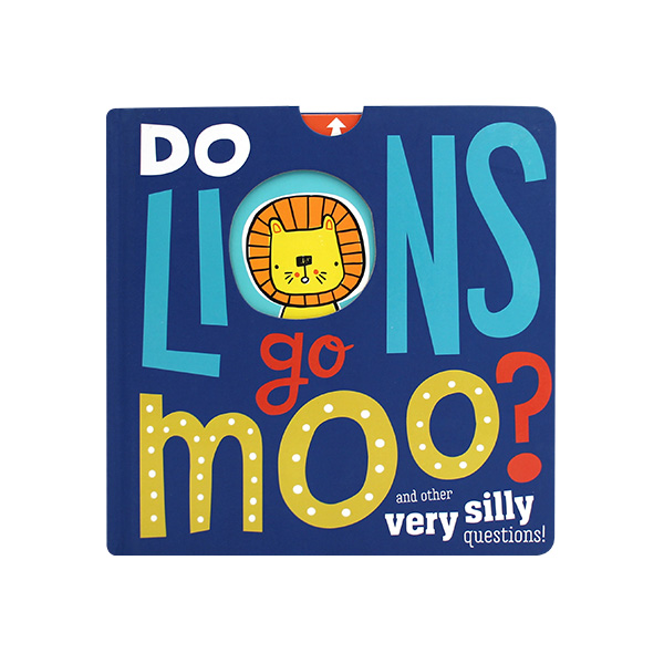 Do Lions Go Moo? And Other Very Silly Question - 조작북/보드북